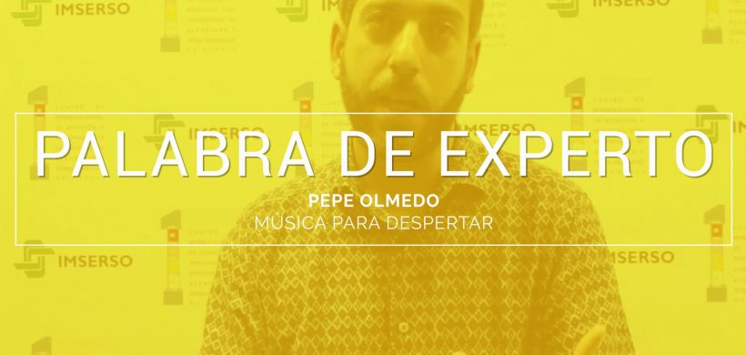 Palabra de experto: «Pepe Olmedo»